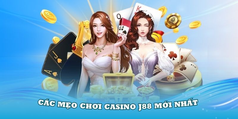 mẹo chơi casino J88